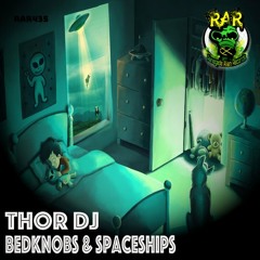 Bedknobs & Spaceships (Original Mix) Thor Dj - OUT NOW