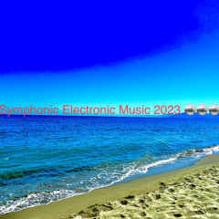 Symphonic Orchestra Electronic World Music 2023 🪩🪩🪩