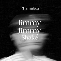 Jimmy Jimmy Shake (Master)
