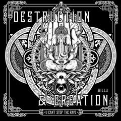 Billx - Destruction & Creation