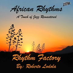 African Rhythms (A Touch Of Jazz Remastered) [Sample Preview] - Rhythm Factory