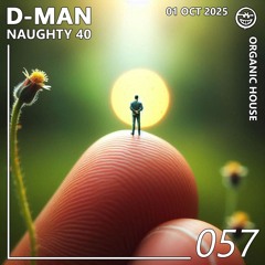 Naughty 40 | Episode 57 ft. Tamir Regev, Traumhouse, Budakid, Keinemusik, and more