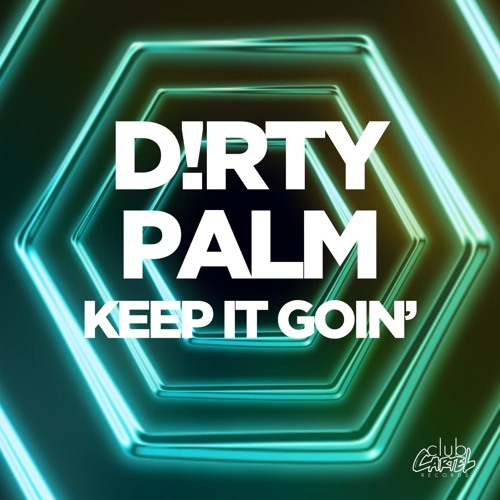 Keep It Goin' (Original)