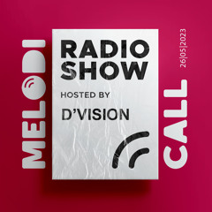 D'Vision Presents Melodicall Session @ Polish Radio London 26.05.2023