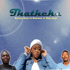 Thatheka (feat. Kaymor & Ohp Sage)