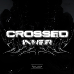 CROSSED - INNER (Original Mix)[II274D]