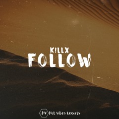 K!llx - Follow