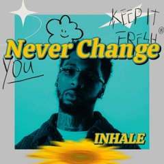 Key Glock - Never Change (INHALE Flip)
