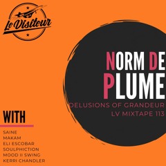LV Mixtape 113 - Norm De Plume [Delusions of Grandeur]