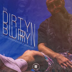 004: DIRTY'N'BLURRY