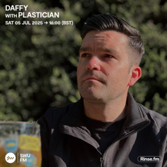Daffy with Plastician - 05 July 2025