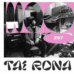 LAYER #257 | Tai Rona