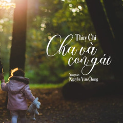 Cha Và Con Gái Fix - Nata ( Tặng Ae Nata Team )