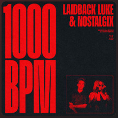 Laidback Luke & Nostalgix 1000 BPM - Lorstens Bass Hernia Remix