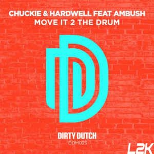 Hardwell, DJ Chuckie Feat. Ambush - Move It 2 The Drum (L2K Reboot) [FREE DOWNLOAD]