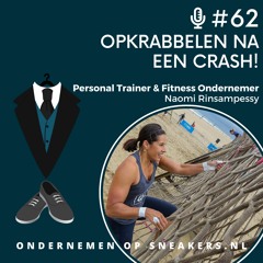 #62 Opkrabbelen na een crash, zo deed Naomi dat