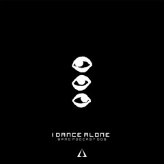 BRMD Podcast 008: I Dance Alone [AZ]