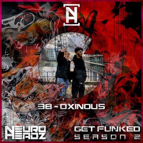 NEUROHEADZ// GET FUNKED SERIES 2 - 038 OXINOUS