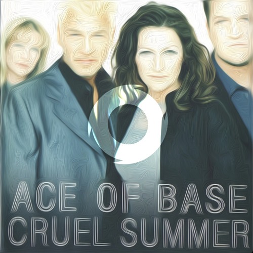 Stream Ace of Base - Cruel Summer (Prophecy Remix) by PROPHECY | Listen  online for free on SoundCloud