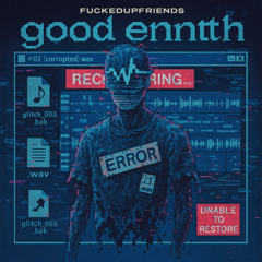 good enntth