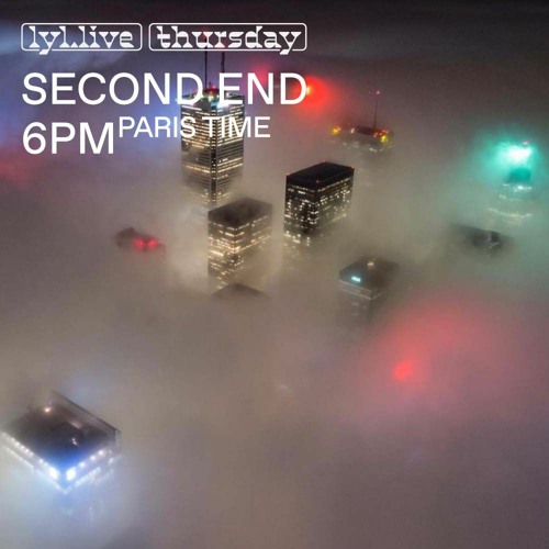 LYL Radio | Second End EP01 (20.01.2022)