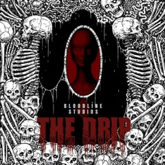 THE DRIP 🩸ARTIST ROSTER PLAYLIST