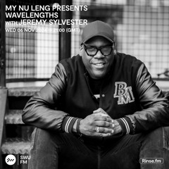 My Nu Leng Presents Wavelengths with Jeremy Sylvester - 07 November 2024