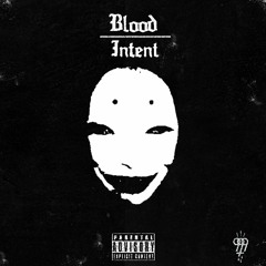 BLOOD OVER INTENT