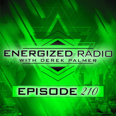 Energized Radio 210 with Derek Palmer
