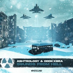 ASHTROLOGY X ODDKXBRA - SOUNDS FROM HELL