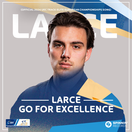 Stream Go For Excellence (Official 2024 UEC Track Elite European