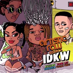 IDKW (Artistic Raw Remix)