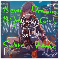 Never dreaming night girl - Midy (Sabre Remix)