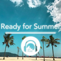 Ready For Summer【Free Download】