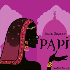 Eden Shalev - Papi - (Eitan Basson Remix) V4