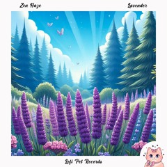 Zen Haze - Lavender [Lofi Pet Records]