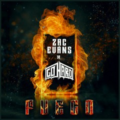 Zac Evans x GO HARD - FUEGO