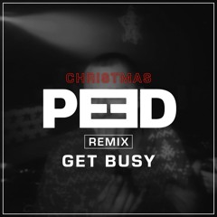Get Busy | PEED Remix