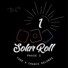 Solar Roll 001 (Intro to TAC)