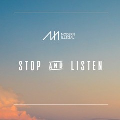 Stop & Listen