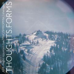 THOUGHTS.FORMS X AFR - hight mountain live МЫСЛИФОРМЫ sheregesh