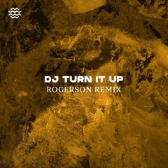 Yellow Claw - DJ Turn It Up (Rogerson Remix)