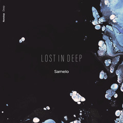 Samelo - Lost In Deep
