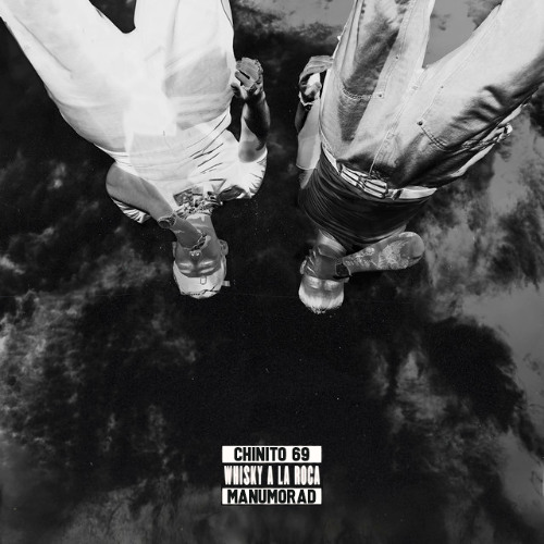 Whisky A La Roca - Chinito69 Ft. Manumorad