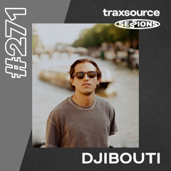 TRAXSOURCE LIVE! SESSIONS #271 - DJibouti