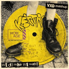 Raw Cuts X We Do What We Want - (VXD Mashup)