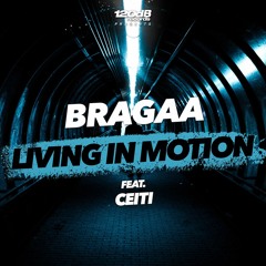 PREVIEW: Bragaa - Living in Motion [OUT NOW]