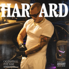 OG Eastbull - Harvard feat. Nane