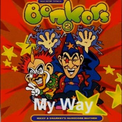 Hixxy and Sharkey - My Way