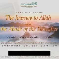 Dara 3 - Imam Sa' adī's Poem: The Journey to Allāh and the Abode of the Hereafter